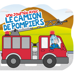 Livre éducatif tout-carton Une journée avec le camion de pompiers pour enfant dès 2 ans