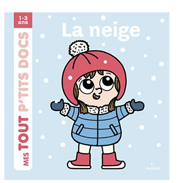 Couverture du livre Mes Tout P'tits Docs La Neige